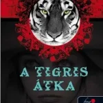 A tigris átka Alacsony ár