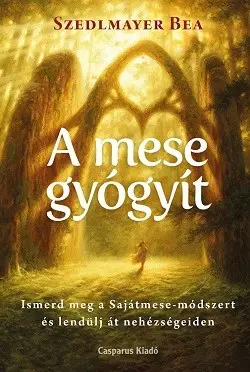 A mese gyógyít - Ismerd meg a Sajátmese-módszert és lendülj át nehézségeiden Ajánlat