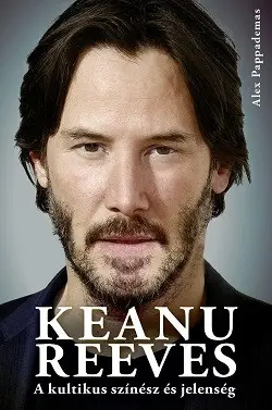 Árcsökkenés Keanu Reeves - A kultikus színész és jelenség