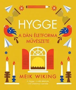 Hygge - A dán életforma művészete Olcsóbb