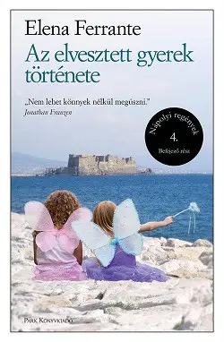 Az elvesztett gyerek története - Nápolyi regények 4. Azonnali szállítás