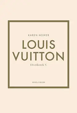 Louis Vuitton - Divatikonok V. Szuper ajánlat