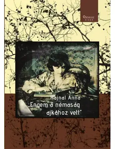 "Engem a némaság ajkához vett" Biztonságos fizetés