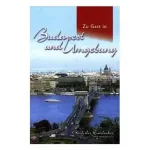 Zu Gast in: Budapest und Umgebung - VENDÉGVÁRÓ BUDAPEST ÉS KÖRNYÉKE Vedd meg most