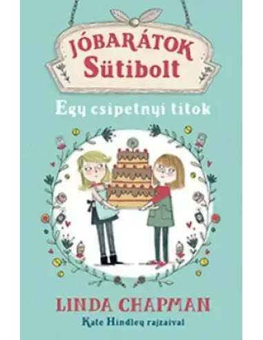 Jóbarátok Sütibolt - Egy csipetnyi titok Prémium