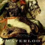 Waterloo byRoberts, Andrew; Csak ma
