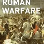 Vásárlói kedvenc Roman Warfare (Smithsonian History of Warfare) byGoldsworthy, Adrian;