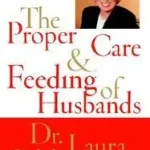 Ajánlat The Proper Care and Feeding of Husbands bySchlessinger Laura;