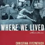 Where We Lived byFitzpatrick, Christina; Gyors szállítás