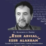 "Ezer arccal, ezer alakban" - Formák és távlatok Petőcz András költészetében Ne maradj le