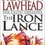 Expressz kézbesítés The Iron Lance byLawhead, Stephen R.;