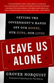 Outlet Leave Us Alone byNorquist, Grover;