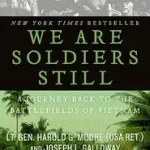 We Are Soldiers Still byMoore, Harold G.; Biztonságos fizetés