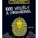 1000 veszély a piramisnál Rendeld meg most