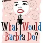What Would Barbra Do? byBrockes, Emma; Különleges ajánlat