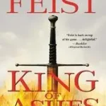 Ajánlat King of Ashes byFeist, Raymond E.;