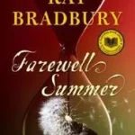 Biztonságos fizetés Farewell Summer byBradbury, Ray;