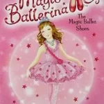 Kiárusítás The Magic Ballet Shoes byBussell, Darcey;
