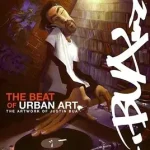 Legnépszerűbb The Beat of Urban Art byBua, Justin;