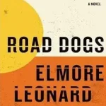 Árengedmény Road Dogs LP byLeonard, Elmore;