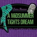 A Midsummer Tights Dream byRennison, Louise; Szezonális akció