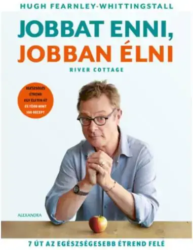 Jobbat enni, jobban élni - 7 út az egészségesebb étrend felé Akció
