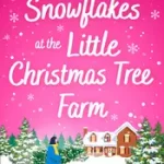 Kedvezmény SNOWFLAKES AT THE LITTLE CHRISTMAS TREE FARM [not-US] byAdmans, Jaimie;