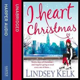 Ne maradj le I Heart Christmas byKelk, Lindsey;