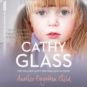 Another Forgotten Child byGlass, Cathy; Csak ma