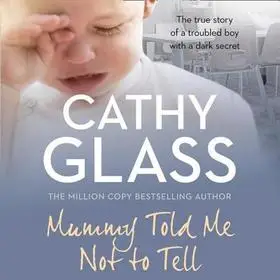 Mummy Told Me Not to Tell Lib/E byGlass, Cathy; Csak ma