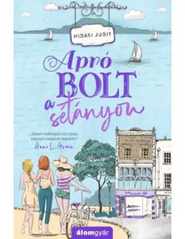 Csak ma Apró bolt a sétányon