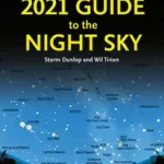 2021 Guide to the Night Sky byDunlop, Storm;Royal Observatory Greenwich; Prémium