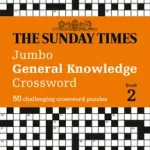 Exkluzív ajánlat The Sunday Times Puzzle Books — THE SUNDAY TIMES JUMBO GENERAL KNOWLEDGE CROSSWORD BOOK 2: 50 general knowledge crosswords byTimes Mind Games, ;