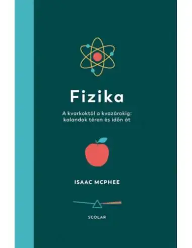 Fizika - A kvarkoktól a kvazárokig: kalandok téren és időn át Legjobb ár