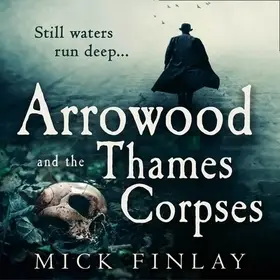 Arrowood and the Thames Corpses byFinlay, Mick; Vedd meg online
