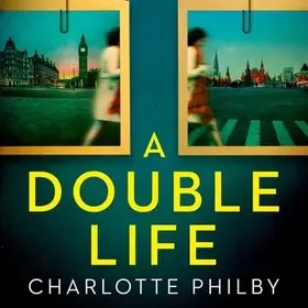 A Double Life byPhilby, Charlotte; Kihagyhatatlan ajánlat