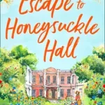 ESCAPE TO HONEYSUCKLE HALL byRaisin, Rebecca; Kedvezményes ár