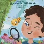 Zümmögés erdőn-mezőn - Bolyhos és Samu kalandjai 2. Rendeld meg most