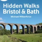 Kedvezmény A-Z BRISTOL & BATH HIDDEN WALKS: Discover 20 routes in and around the cities byWilberforce, Michael;
