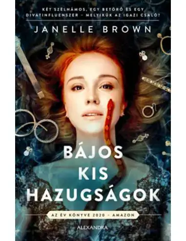Vedd meg most Bájos kis hazugságok - Két szélhámos, egy betörő és egy divatinfluenszer - melyikük az igazi csaló?