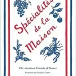 Vedd meg most Specialites de la Maison byAmerican Friends of France;