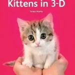 Kittens in 3-D [With 3-D Viewer] byMorita, Yoneo; Expressz szállítás