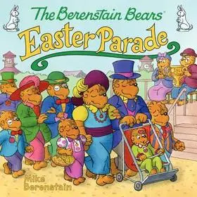 The Berenstain Bears' Easter Parade byBerenstain, Mike; Árengedmény