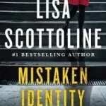 Alacsony ár Mistaken Identity byScottoline, Lisa;