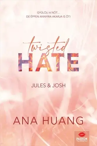 Twisted Hate – Jules & Josh Kihagyhatatlan ajánlat