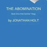 Utolsó esély The Abomination byHolt, Jonathan;