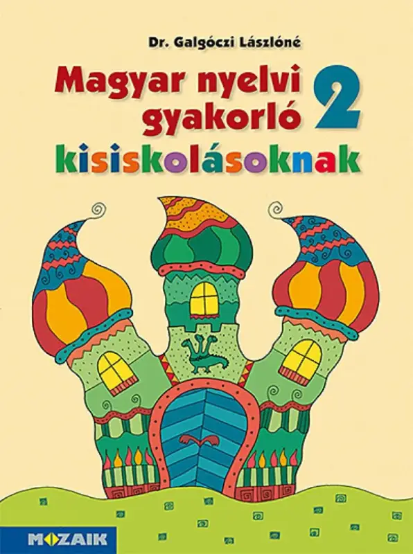 Magyar nyelvi gyakorló kisiskolásoknak, Munkafüzet 2. osztályosoknak (MS-2506U) Outlet