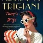 Tony's Wife byTrigiani, Adriana; Kiárusítás