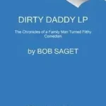 Dirty Daddy bySaget, Bob; Olcsó