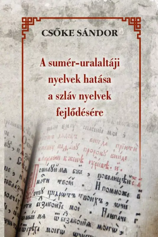 Kiárusítás A sumér-uralaltáji nyelvek hatása a szláv nyelvek fejlődésére
